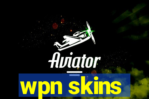 wpn skins